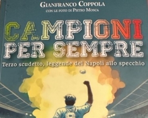 La prefazione dell&#039;arcivescovo Sepe, i colleghi del giornalismo, i campioni del passato nelle 191 pagine del libro di Gianfranco Coppola