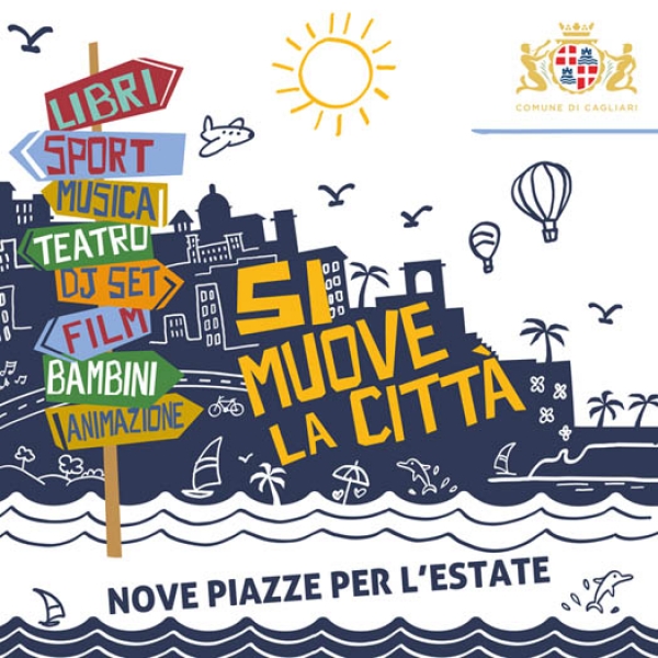 Da giovedì 1 agosto a Cagliari la prima edizione di &quot;Si muove la città&quot;, rassegna estiva di musica, teatro, cinema e animazione a ingresso gratuito